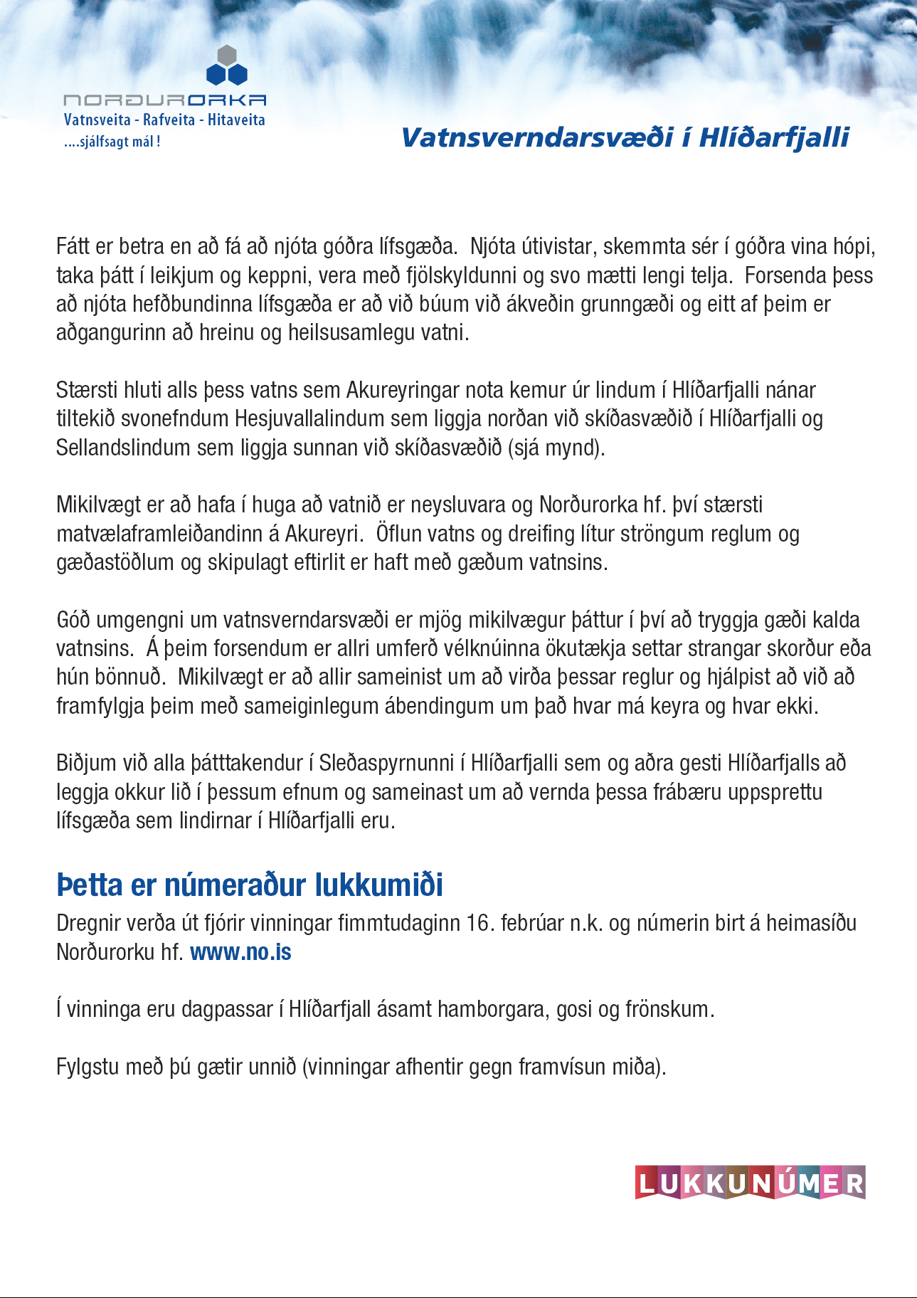 Vatnsverndarsvæði Norðurorku í Hlíðarfjalli - Lukkumiðaleikur